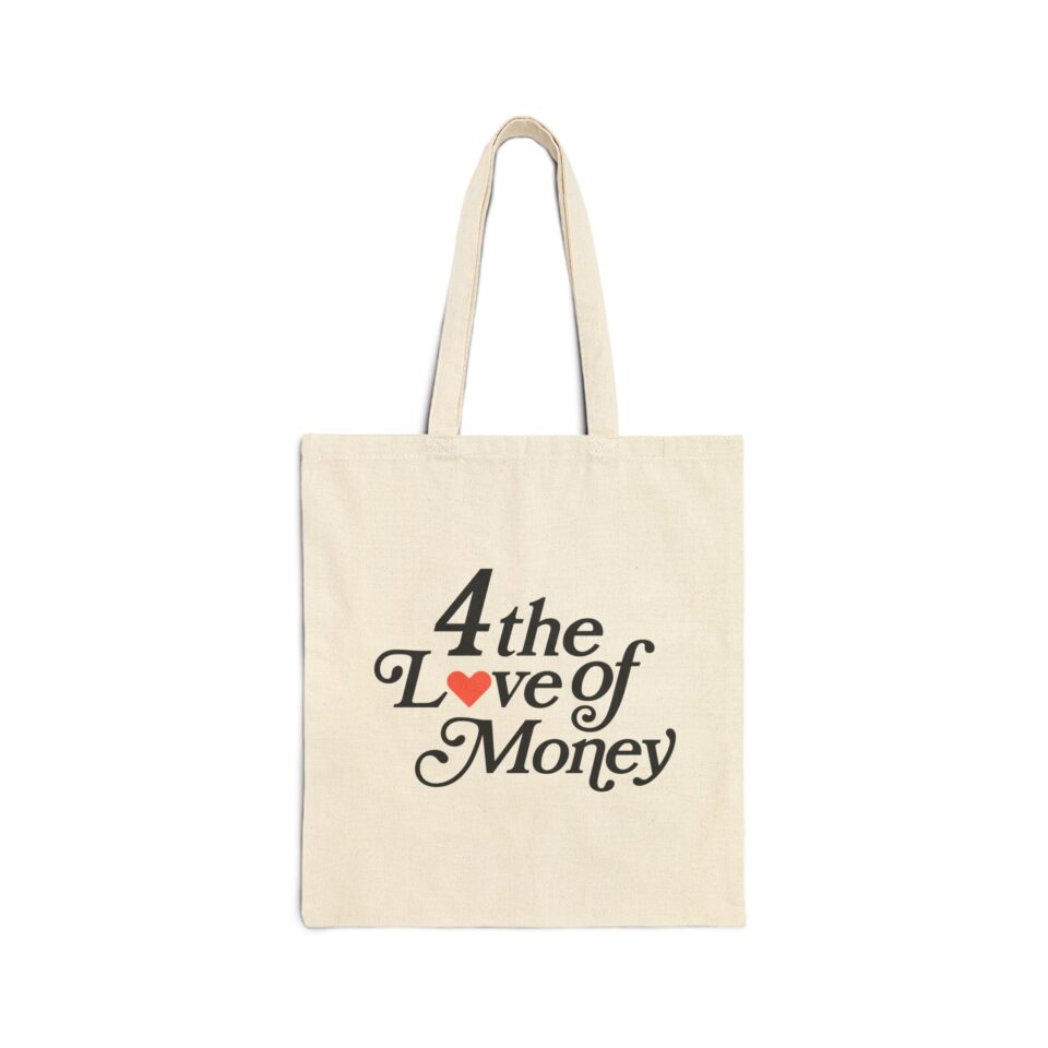 For The Love Of Money Canvas Tote